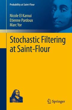 Couverture de l’ouvrage Stochastic Filtering at Saint-Flour