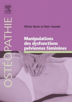 Couverture de l’ouvrage Manipulations des dysfonctions pelviennes féminines