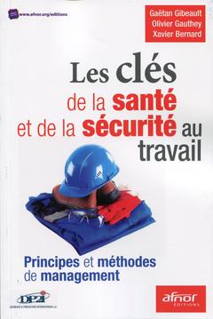 Cover of the book Les clés de la santé et de la sécurité au travail