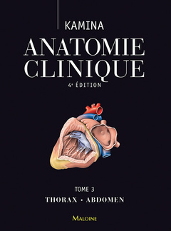 Couverture de l’ouvrage Anatomie clinique. Tome 3: thorax, abdomen, 4e ed.