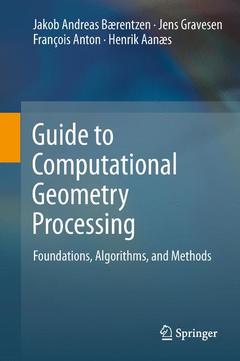Couverture de l’ouvrage Guide to Computational Geometry Processing