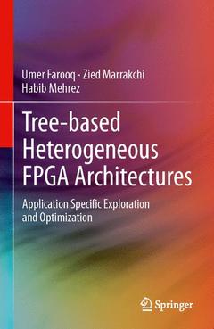 Couverture de l’ouvrage Tree-based Heterogeneous FPGA Architectures