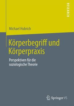 Couverture de l’ouvrage Körperbegriff und Körperpraxis