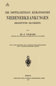 Couverture de l’ouvrage Die doppelseitigen hämatogenen Nierenerkrankungen (Brightsche Krankheit)