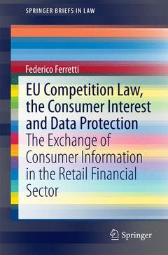 Couverture de l’ouvrage EU Competition Law, the Consumer Interest and Data Protection