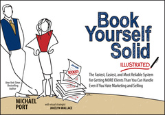 Cover of the book Book Yourself Solid Illustrated
