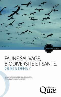 Cover of the book Faune sauvage, biodiversité et santé, quels défis ?