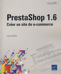 Couverture de l’ouvrage Prestashop 1.6 - Créer un site de e-commerce