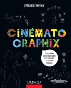 Couverture de l’ouvrage Cinématographix - Tout le cinéma en 1001 informations utiles ou futiles à découvrir par l'image