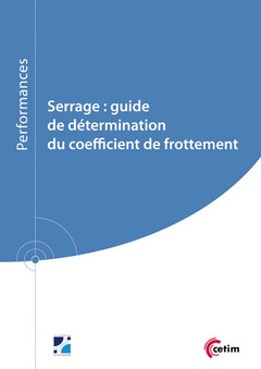 Couverture de l'ouvrage Serrage : guide de détermination du coefficient de frottement