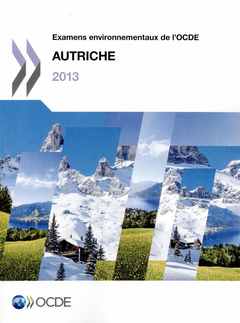 Couverture de l’ouvrage Examens environnementaux de l'OCDE : Autriche 2013 
