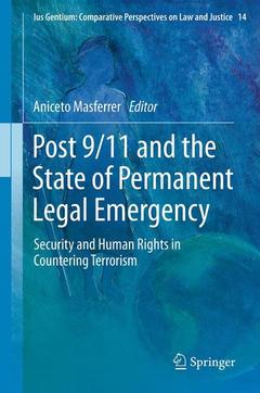 Couverture de l’ouvrage Post 9/11 and the State of Permanent Legal Emergency