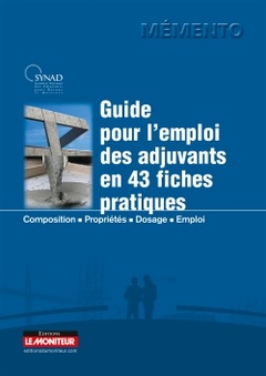 Cover of the book Guide pour l'emploi des adjuvants en 43 fiches pratiques