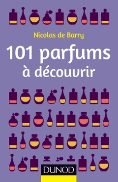 Cover of the book 101 parfums à découvrir