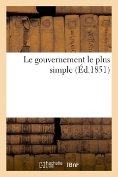 Couverture de l’ouvrage Le gouvernement le plus simple