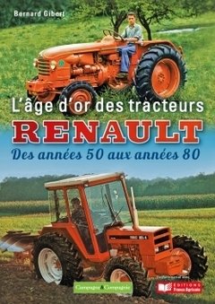 Couverture de l’ouvrage L'âge d'or des tracteurs Renault