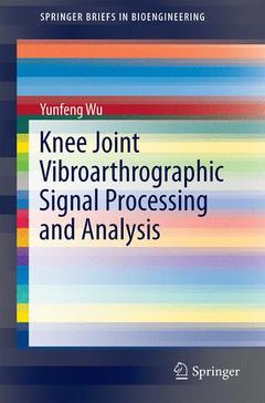 Cover of the book Knee Joint Vibroarthrographic Signal Processing and Analysis