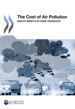 Couverture de l’ouvrage The cost of air pollution :  health impacts of road transport (Print paperback + PDF) 