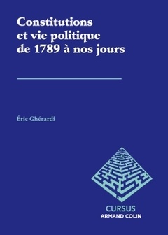 Couverture de l’ouvrage Constitutions et vie politique de 1789 à nos jours