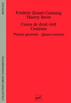 Couverture de l’ouvrage Cours de droit civil. Contrats. Théorie générale - Quasi-contrats