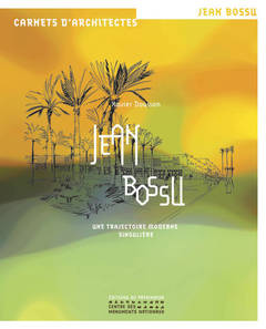 Couverture de l’ouvrage Jean Bossu, une trajectoire moderne singulière