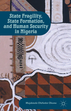 Cover of the book State Fragility, State Formation, and Human Security in Nigeria