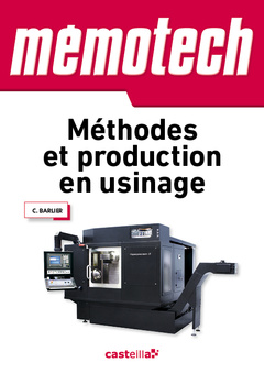 Couverture de l’ouvrage Mémotech Méthodes et production en usinage (2013)