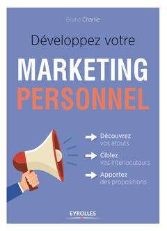 Cover of the book Développez votre marketing personnel