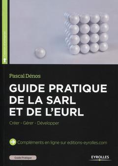 Cover of the book Guide pratique de la SARL et de l'EURL