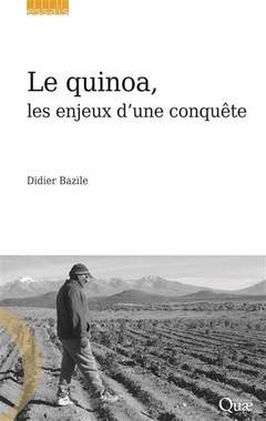 Cover of the book Le quinoa, les enjeux d'une conquête