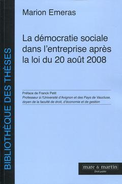 Couverture de l’ouvrage La démocratie sociale dans l'entreprise après la loi du 20 août 2008