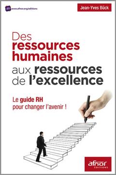 Cover of the book Des ressources humaines aux ressources de l'excellence