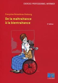 Cover of the book De la maltraitance à la bientraitance