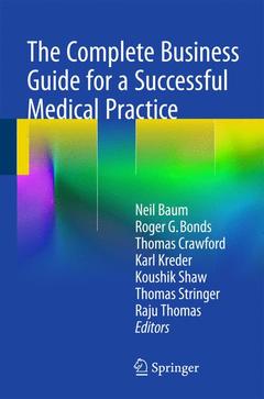 Cover of the book The Complete Business Guide for a Successful Medical Practice