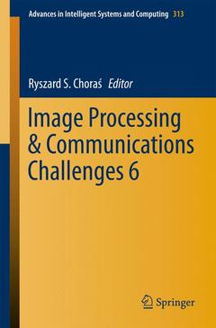 Couverture de l’ouvrage Image Processing & Communications Challenges 6