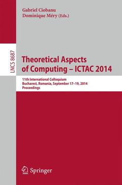 Couverture de l’ouvrage Theoretical Aspects of Computing - ICTAC 2014