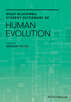 Couverture de l’ouvrage Wiley-Blackwell Student Dictionary of Human Evolution