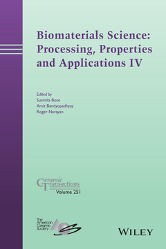 Couverture de l’ouvrage Biomaterials Science: Processing, Properties and Applications IV