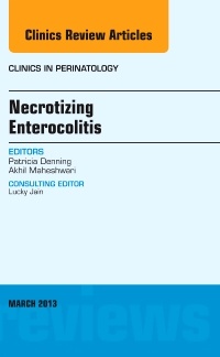 Couverture de l’ouvrage Necrotizing Enterocolitis, An Issue of Clinics in Perinatology