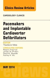 Couverture de l’ouvrage Pacemakers and implantable Cardioverter Defibrillators, An Issue of Cardiology Clinics