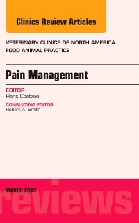 Couverture de l’ouvrage Pain Management, An Issue of Veterinary Clinics: Food Animal Practice
