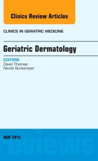 Couverture de l’ouvrage Geriatric Dermatology, An Issue of Clinics in Geriatric Medicine