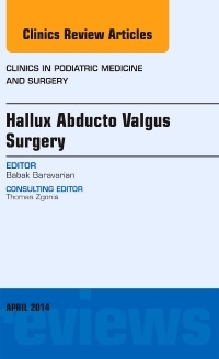Couverture de l’ouvrage Hallux Abducto Valgus Surgery, An Issue of Clinics in Podiatric Medicine and Surgery