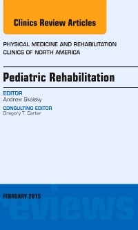Couverture de l’ouvrage Pediatric Rehabilitation, An Issue of Physical Medicine and Rehabilitation Clinics of North America