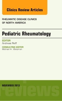 Cover of the book Pediatric Rheumatology, An Issue of Rheumatic Disease Clinics
