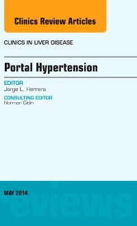 Couverture de l’ouvrage Portal Hypertension, An Issue of Clinics in Liver Disease