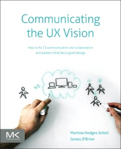 Couverture de l’ouvrage Communicating the UX Vision