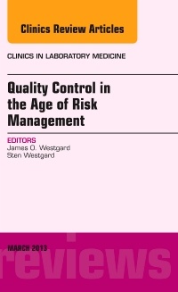 Couverture de l’ouvrage Quality Control in the age of Risk Management, An Issue of Clinics in Laboratory Medicine
