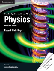 Couverture de l’ouvrage Cambridge International AS and A Level Physics Revision Guide
