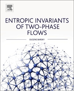 Couverture de l’ouvrage Entropic Invariants of Two-Phase Flows